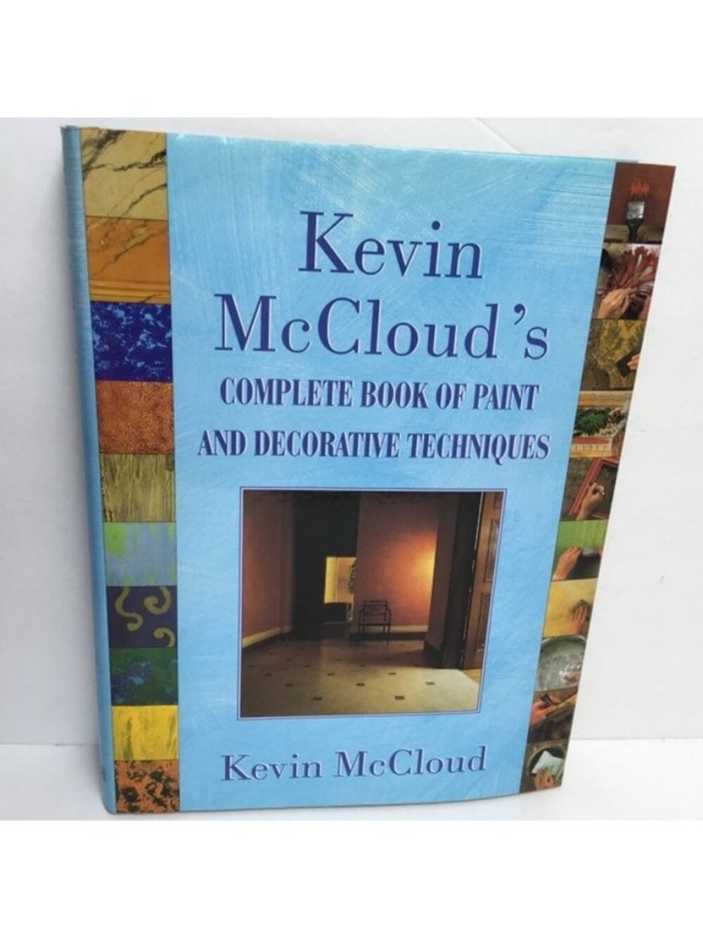 Kevin McCloud Complete Book Of Paint Decorative Techniques Hardcover Color 1997